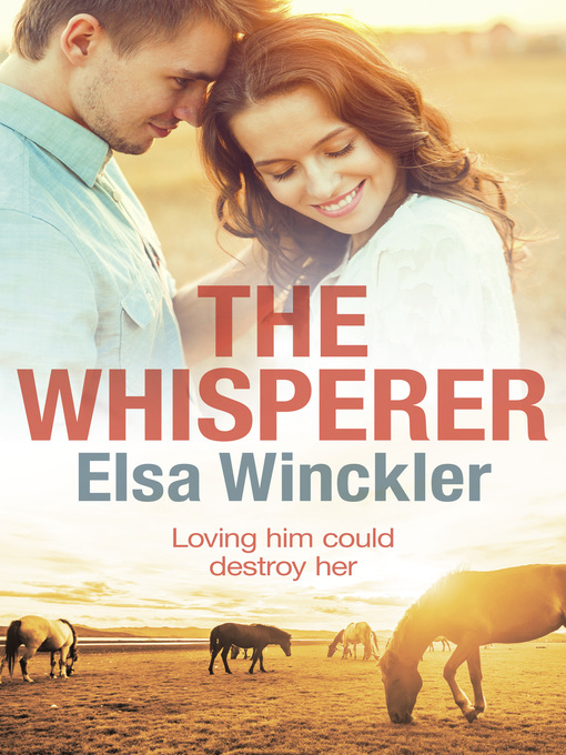 Title details for The Whisperer by Elsa Winckler - Available